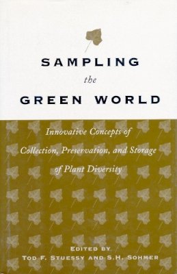 . Ed(S): Stuessy, Tod F.; Sohmer, S.H. - Sampling the Green World - 9780231101363 - V9780231101363