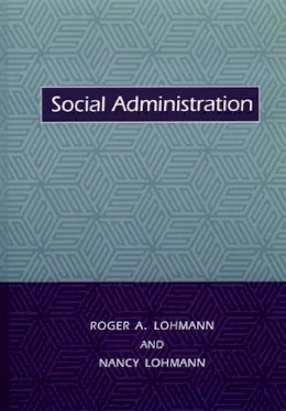 Roger Lohmann - Social Administration - 9780231111980 - V9780231111980