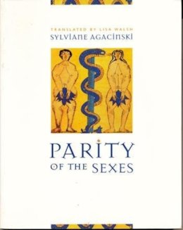 Sylviane Agacinski - Parity of the Sexes - 9780231115667 - V9780231115667