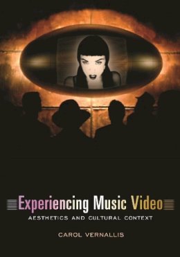 Carol Vernallis - Experiencing Music Video - 9780231117982 - V9780231117982