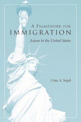 Uma A. Segal - Framework for Immigration - 9780231120838 - V9780231120838