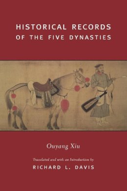 Xiu Ouyang - Historical Records of the Five Dynasties - 9780231128261 - V9780231128261