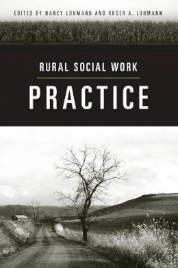 Nancy (Ed) Lohmann - Rural Social Work Practice - 9780231129336 - V9780231129336