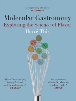 Herve This - Molecular Gastronomy: Exploring the Science of Flavor - 9780231133128 - V9780231133128