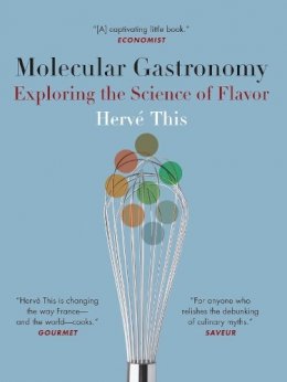 Herve This - Molecular Gastronomy: Exploring the Science of Flavor - 9780231133135 - V9780231133135