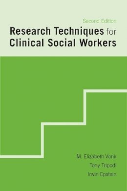 M. Elizabeth Vonk - Research Techniques for Clinical Social Workers - 9780231133883 - V9780231133883