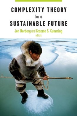 Norberg, Jon; Cumming, Graeme - Complexity Theory for a Sustainable Future - 9780231134606 - V9780231134606