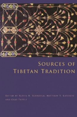 Kurtis R Schaeffer - Sources of Tibetan Tradition - 9780231135993 - V9780231135993