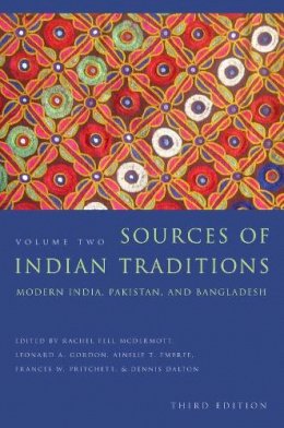 Rachel Fe McDermott - Sources of Indian Traditions: Modern India, Pakistan, and Bangladesh - 9780231138307 - V9780231138307