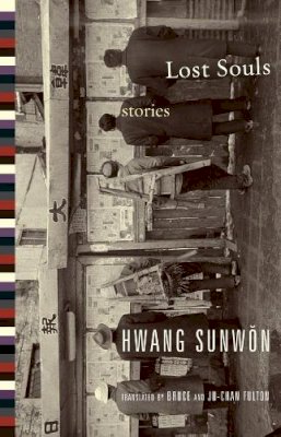 Sunwon Hwang - Lost Souls: Stories - 9780231149686 - V9780231149686