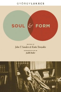 Georg Lukacs - Soul and Form - 9780231149815 - V9780231149815