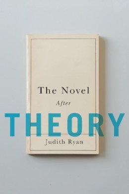 Judith Ryan - The Novel After Theory - 9780231157438 - V9780231157438