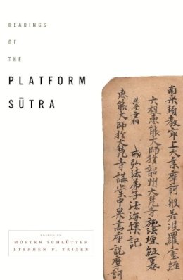 . Ed(S): Schlutter, Morten; Teiser, Stephen F. - Readings of the Platform Sutra - 9780231158206 - V9780231158206