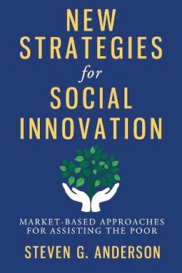 Steven G. Anderson - New Strategies for Social Innovation - 9780231159227 - V9780231159227