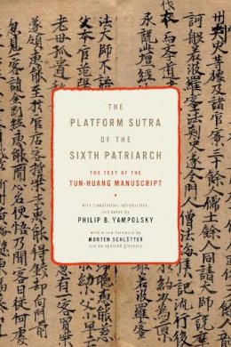 Yampolsky - The Platform Sutra of the Sixth Patriarch - 9780231159579 - V9780231159579