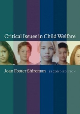 Joan Shireman - Critical Issues in Child Welfare - 9780231160780 - V9780231160780