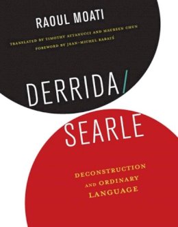 Raoul Moati - Derrida/Searle: Deconstruction and Ordinary Language - 9780231166713 - V9780231166713