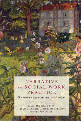 Ann (E Burack-Weiss - Narrative in Social Work Practice: The Power and Possibility of Story - 9780231173612 - V9780231173612