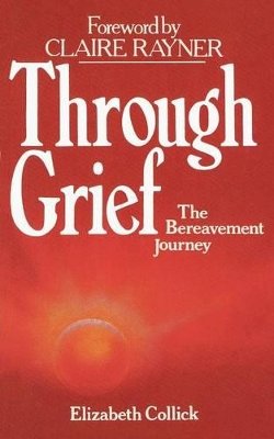 Elizabeth Collick - Through Grief - 9780232516821 - KAK0007281