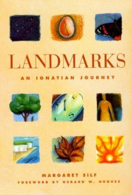 Margaret Silf - Landmarks: An Ignatian Journey - 9780232522549 - V9780232522549