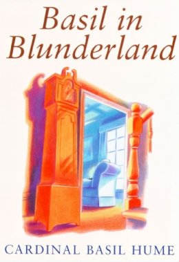 Basil Hume - Basil in Blunderland - 9780232526219 - V9780232526219