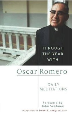 Oscar Romero - Through the Year with Oscar Romero - 9780232526950 - V9780232526950