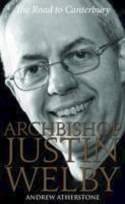 Andrew Atherstone - Archbishop Justin Welby - 9780232529944 - V9780232529944