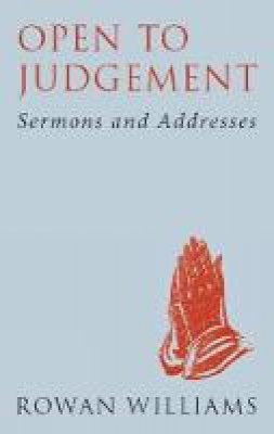 Dr. Rowan Williams - OPEN TO JUDGEMENT - 9780232530308 - V9780232530308