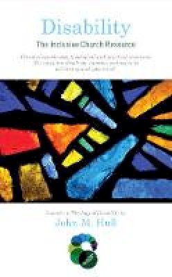 John M. Hull - Disability: The Inclusive Church Resource - 9780232530650 - V9780232530650