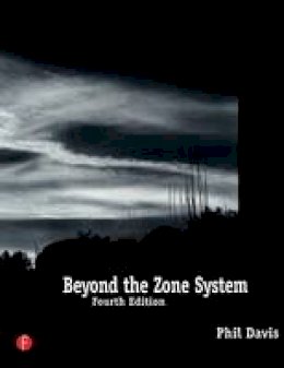 Phil Davis - Beyond the Zone System - 9780240803432 - V9780240803432