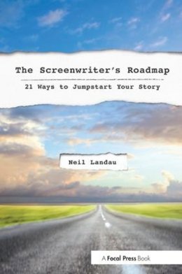 Neil Landau - The Screenwriter's Roadmap - 9780240820606 - V9780240820606