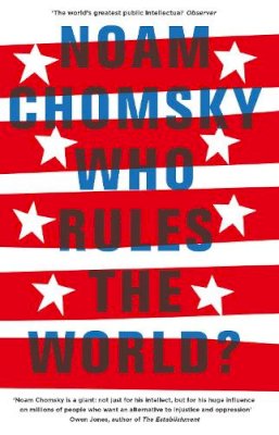 Noam Chomsky - Who Rules the World? - 9780241189436 - 9780241995808