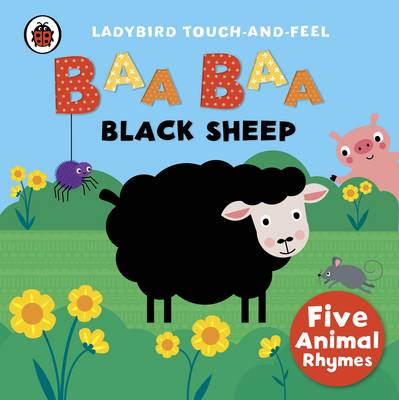 Ladybird - Baa, Baa, Black Sheep: Ladybird Touch and Feel Rhymes - 9780241189696 - V9780241189696