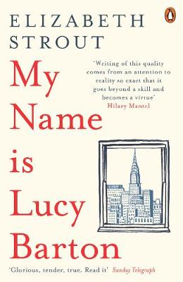 Elizabeth Strout - My Name is Lucy Barton - 9780241248782 - 9780241248782