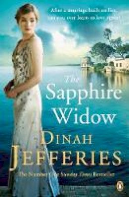 Dinah Jefferies - The Sapphire Widow: The Enchanting Richard & Judy Book Club Pick 2018 - 9780241303771 - 9780241303771