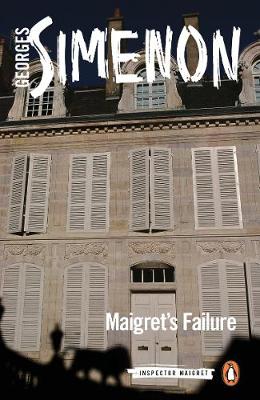 Georges Simenon - Maigret´s Failure: Inspector Maigret #49 - 9780241303788 - 9780241303788