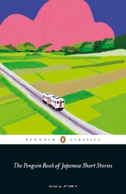 None - The Penguin Book of Japanese Short Stories - 9780241311905 - 9780241311905