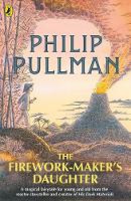 Philip Pullman - The Firework-Maker´s Daughter - 9780241326336 - 9780241326336