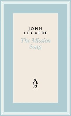 John Le Carre - The Mission Song - 9780241337271 - 9780241337271