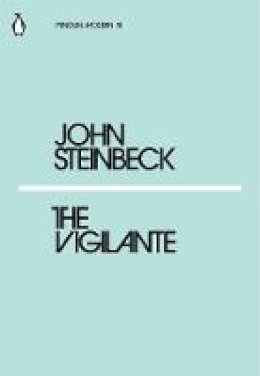 Mr John Steinbeck - The Vigilante - 9780241338957 - 9780241338957