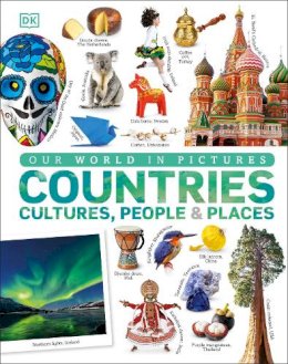Dk - Our World in Pictures: Countries, Cultures, People & Places - 9780241343371 - V9780241343371 Dk - Our World in Pictures: Countries, Cultures, People & Places - 9780241343371 - V9780241343371
