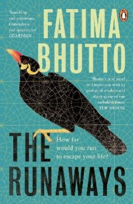 Fatima Bhutto - The Runaways: The new ‘bold and probing novel’ you won’t be able to stop talking about - 9780241347010 - 9780241347010