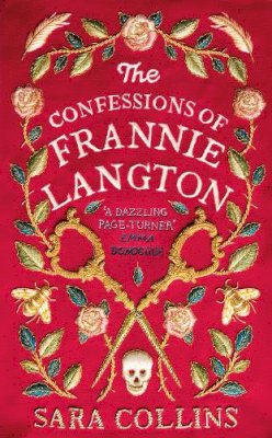 Sara Collins - The Confessions of Frannie Langton: The Costa Book Awards First Novel Winner 2019 - 9780241349205 - 9780241349205