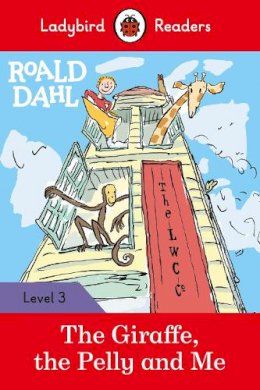 Roald Dahl - Ladybird Readers Level 3 - Roald Dahl - The Giraffe, the Pelly and Me (ELT Graded Reader) - 9780241367926 - V9780241367926