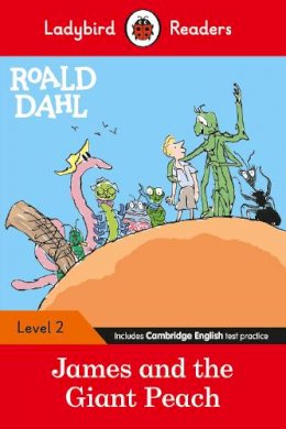 Roald Dahl - Ladybird Readers Level 2 - Roald Dahl - James and the Giant Peach (ELT Graded Reader) - 9780241368091 - V9780241368091