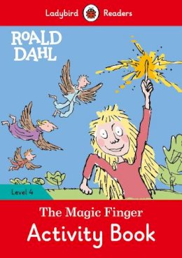 Roald Dahl - Ladybird Readers Level 4 - Roald Dahl - The Magic Finger Activity Book (ELT Graded Reader) - 9780241368145 - 9780241368145