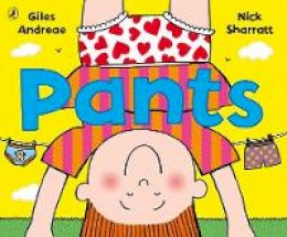 Giles Andres And Nick Sharratt - Pants - 9780241381687 - 9780241381687