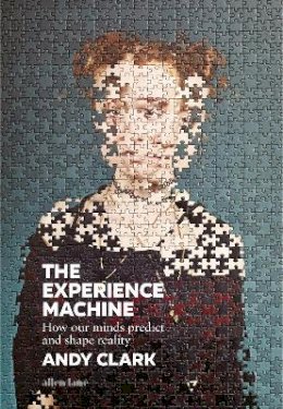 T. M. Devine - The Experience Machine: How Our Minds Predict and Shape Reality - 9780241394526 - V9780718193201