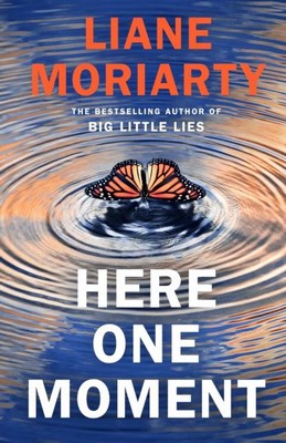 Liane Moriarty - Here One Moment - 9780241396100 - 9780241396100