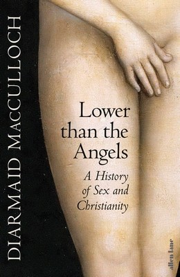 Diarmaid Macculloch - Lower than the Angels - 9780241400937 - 9780241400937